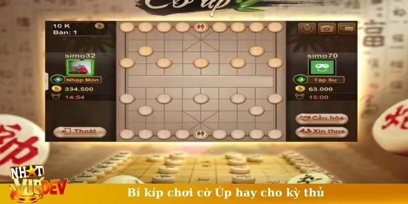 Bí kíp chơi cờ Úp hay cho kỳ thủ
