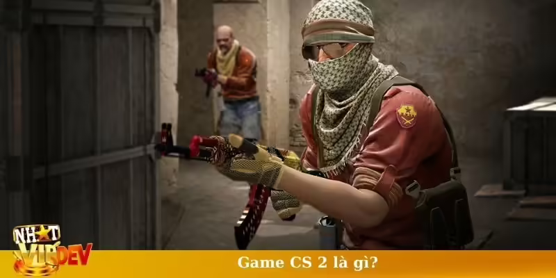 Game CS 2 là gì?