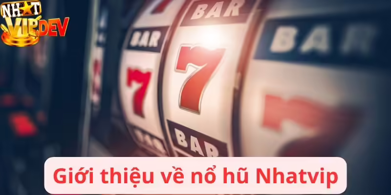 Giới thiệu về tựa game nổ hũ