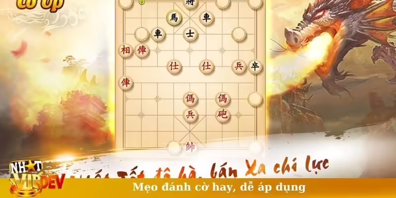 Mẹo đánh cờ hay, dễ áp dụng