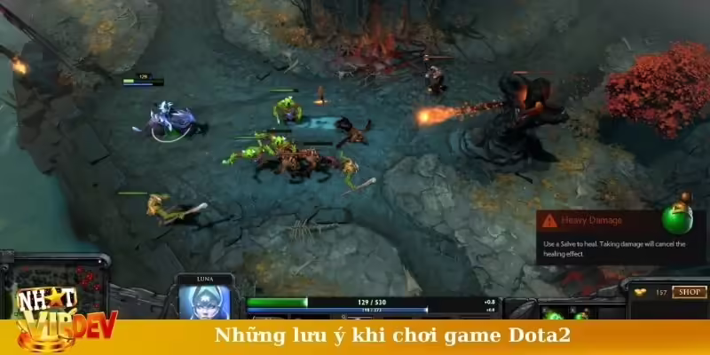 Những lưu ý khi chơi game Dota2