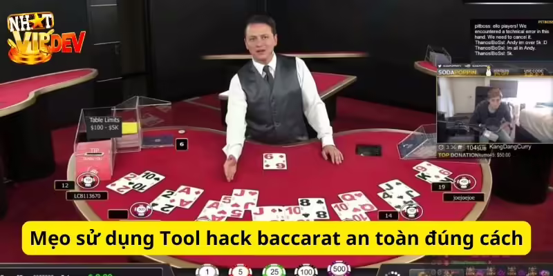 Mẹo sử dụng Tool hack baccarat an toàn đúng cách
