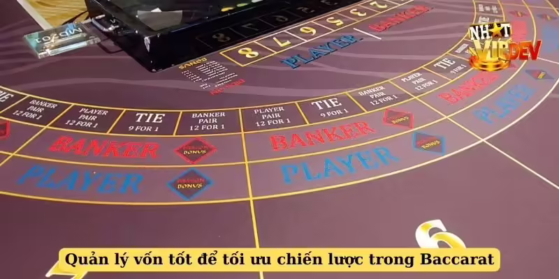 Quản lý vốn tốt để tối ưu chiến lược trong Baccarat
