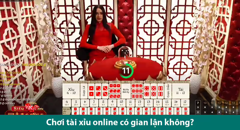 Chơi tài xỉu online có gian lận không? Cách nhận biết cờ bạc bịp
